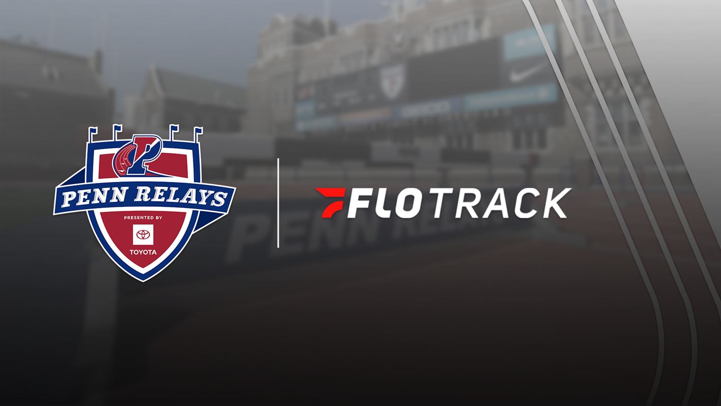 Penn Relays To Be Exclusively Streamed On FloSports Through 2025 JMI